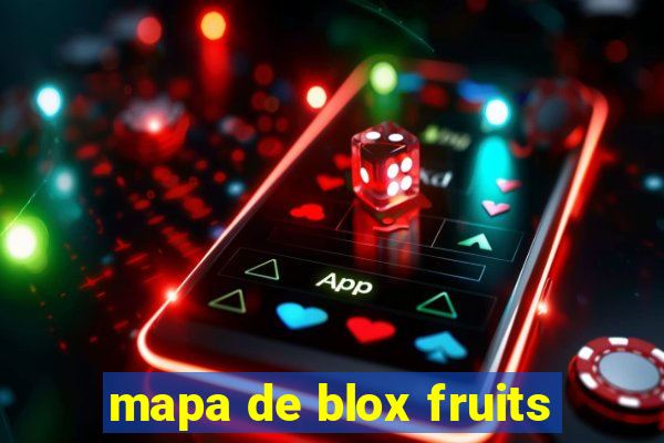 mapa de blox fruits